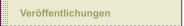 Veröffentlichungen